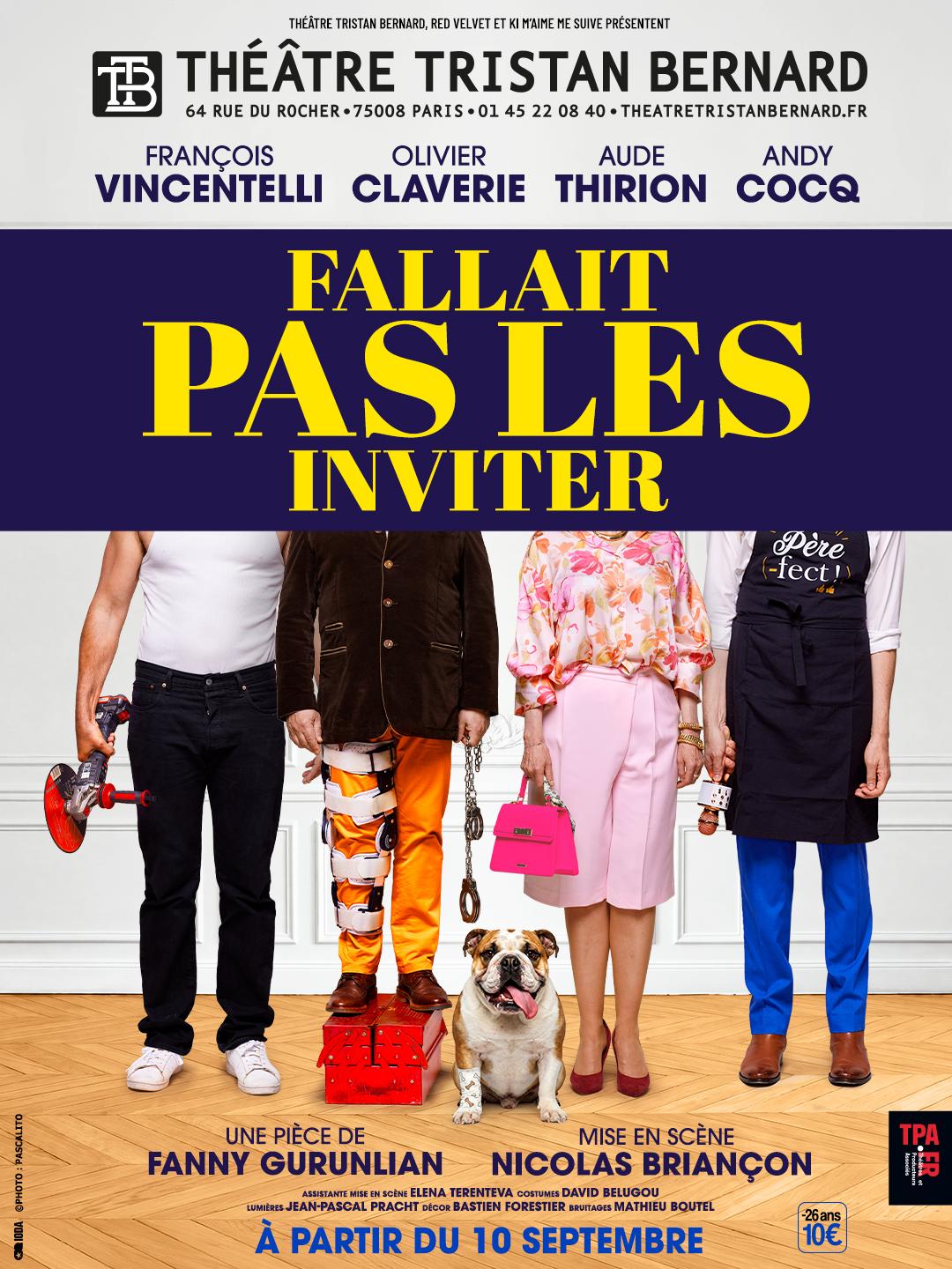 Affiche de Fallait pas les inviter, la comédie de Fanny Gurunlian au Théâtre Tristan-Bernard.